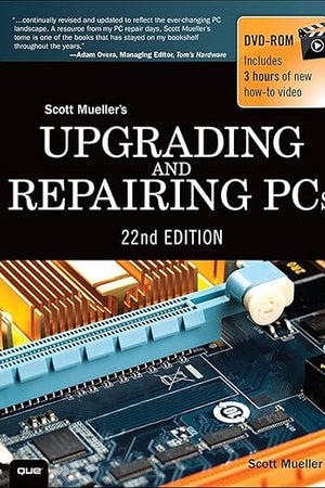 Upgrading and Repairing PCs