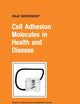 Cell Adhesion Molecules in Health and Disease (Falk Symposium, 132B)