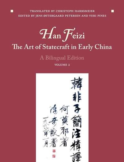 Han Feizi, The Art of Statecraft in Early China (Vol.2): A Bilingual Edition