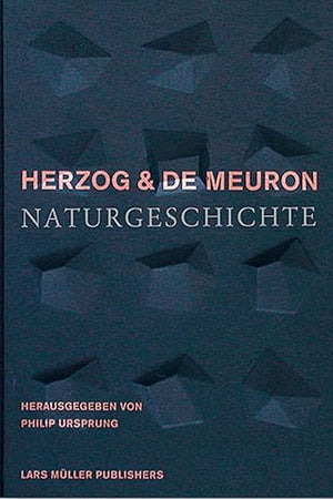 Herzog & de Meuron: Naturgeschichte (German Edition)