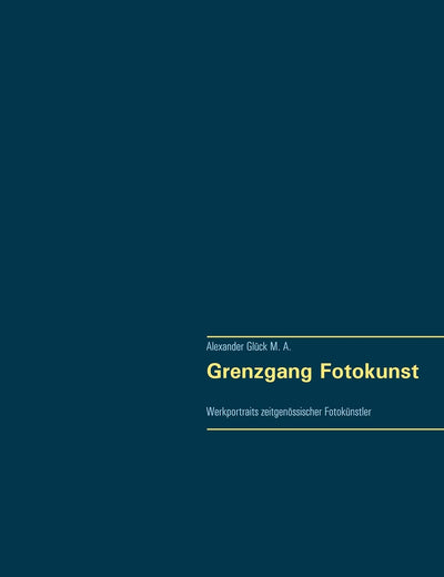 Grenzgang Fotokunst. Werkportraits zeitgenössischer Fotokünstler.: Mit Werkbeispielen und Texten zu Aki-Pekka Sinikoski, Anita Back, Anna Reivilä, ... Koschies, Lasse Lecklin, (German Edition)