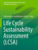 Life Cycle Sustainability Assessment (LCSA) (Environmental Footprints and Eco-design of Products and Processes)