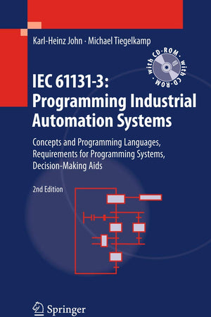 IEC 61131-3: Programming Industrial Automation Systems: Concepts and Programming Languages, Requirements for Programming Systems, Decision-Making Aids