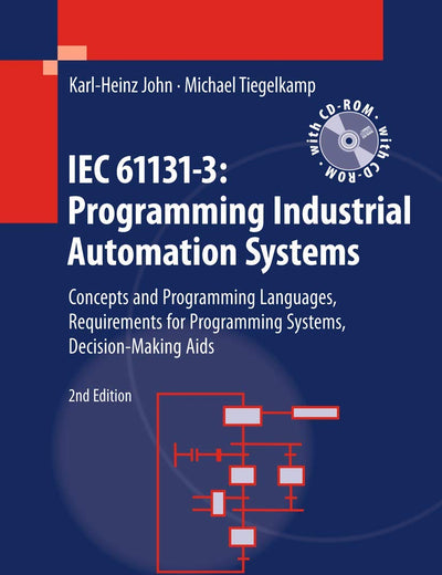IEC 61131-3: Programming Industrial Automation Systems: Concepts and Programming Languages, Requirements for Programming Systems, Decision-Making Aids