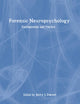 Forensic Neuropsychology: Fundamentals and Practice (Studies on Neuropsychology, Neurology and Cognition)