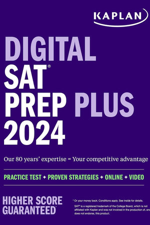 Digital SAT Prep Plus 2024: Prep Book, 1 Realistic Full Length Practice Test, 700+ Practice Questions (Kaplan Test Prep)