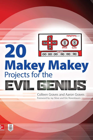20 Makey Makey Projects for the Evil Genius