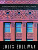 Louis Sullivan: Prophet of Modern Architecture