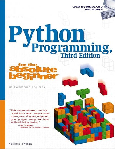 Python Programming for the Absolute Beginner, 3rd Edition