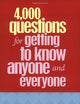 4,000 Questions for Getting to Know Anyone and Everyone