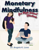 Monetary Mindfulness for High School Students