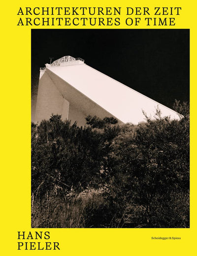 Hans Pieler: Architectures of Time