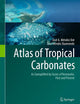 Atlas of Tropical Carbonates: As Exemplified by Facies of Venezuela: Past and Present