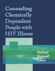 Counseling Chemically Dependent People with HIV Illness