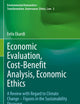 Economic Evaluation, Cost-Benefit Analysis, Economic Ethics: A Review with Regard to Climate Change – Figures in the Sustainability Discourse ... Transformation, Governance, Ethics, Law)