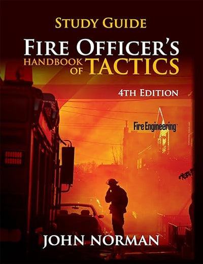 Fire Officer's Handbook of Tactics, Study Guide
