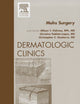 Mohs Surgery, An Issue of Dermatologic Clinics (Volume 29-2) (The Clinics: Dermatology, Volume 29-2)