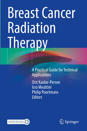 Breast Cancer Radiation Therapy: A Practical Guide for Technical Applications