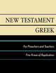 New Testament Greek for Preachers and Teachers