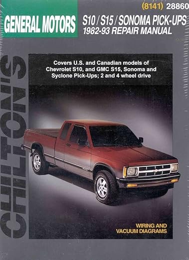 Chevrolet S10, S15, Sonoma, and Pick-ups, 1982-93 (Chilton Total Car Care Series Manuals)