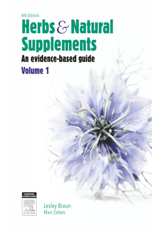 Herbs and Natural Supplements, Volume 1: An Evidence-Based Guide