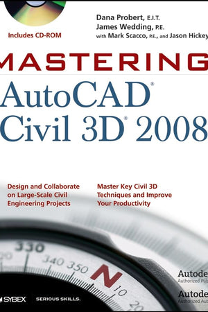 Mastering AutoCAD Civil 3D 2008