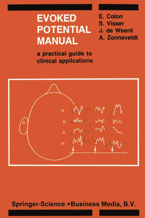 Evoked Potential Manual: A Practical Guide to Clinical Applications