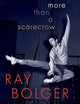 Ray Bolger: More than a Scarecrow