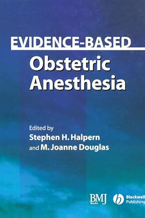 Evidence-Based Obstetric Anesthesia (Evidence-Based Medicine)