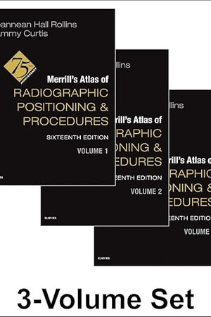 Merrill's Atlas of Radiographic Positioning and Procedures - 3-Volume Set