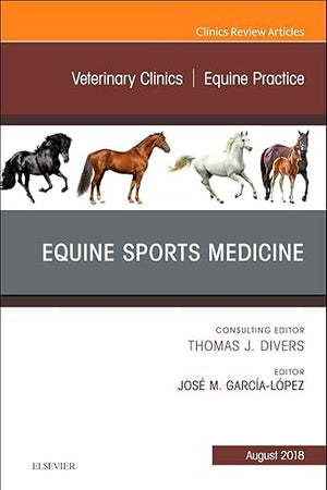 Equine Sports Medicine, An Issue of Veterinary Clinics of North America: Equine Practice (Volume 34-2) (The Clinics: Veterinary Medicine, Volume 34-2)