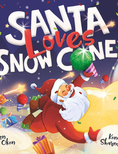 Santa Loves Snow Cones (Mythical Feasts)