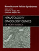 Bone Marrow Failure Syndromes, An Issue of Hematology/Oncology Clinics (Volume 23-2) (The Clinics: Internal Medicine, Volume 23-2)