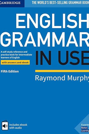 English Grammar in Use Book with Answers and Interactive eBook: A Self-study Reference and Practice Book for Intermediate Learners of English