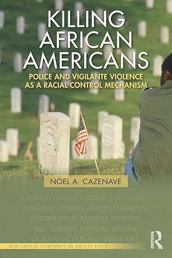 Killing African Americans (New Critical Viewpoints on Society)