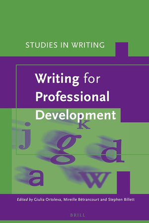 Writing for Professional Development (Studies in Writing, 32)