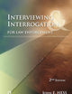 Interviewing and Interrogation for Law Enforcement