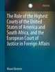The Role of the Highest Courts of the United States of America and South Africa, and the European Court of Justice in Foreign Affairs