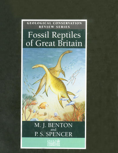 Fossil Reptiles of Great Britain (Geological Conservation Review)