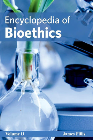 Encyclopedia of Bioethics: Volume II