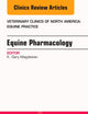Equine Pharmacology, An Issue of Veterinary Clinics of North America: Equine Practice (Volume 33-1) (The Clinics: Veterinary Medicine, Volume 33-1)