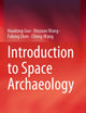 Introduction to Space Archaeology