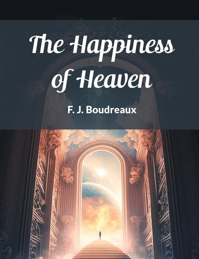 The Happiness of Heaven