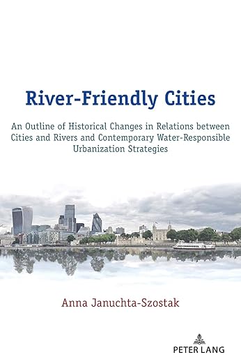 River-Friendly Cities