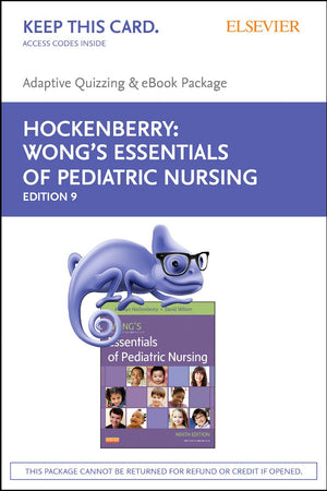Wong's Essentials of Pediatric Nursing - E-Book on Vitalsource and Elsevier Adaptive Quizzing Package