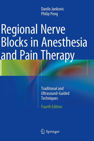 Regional Nerve Blocks in Anesthesia and Pain Therapy: Traditional and Ultrasound-Guided Techniques