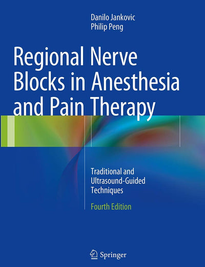 Regional Nerve Blocks in Anesthesia and Pain Therapy: Traditional and Ultrasound-Guided Techniques