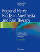 Regional Nerve Blocks in Anesthesia and Pain Therapy: Traditional and Ultrasound-Guided Techniques