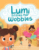 Lumi Braves Her Wobbles (The Lumiverse)