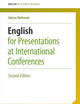 English for Presentations at International Conferences (English for Academic Research)